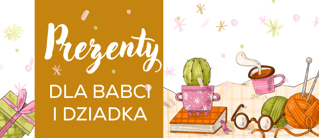 Prezenty na Dzień Babci i Dziadka