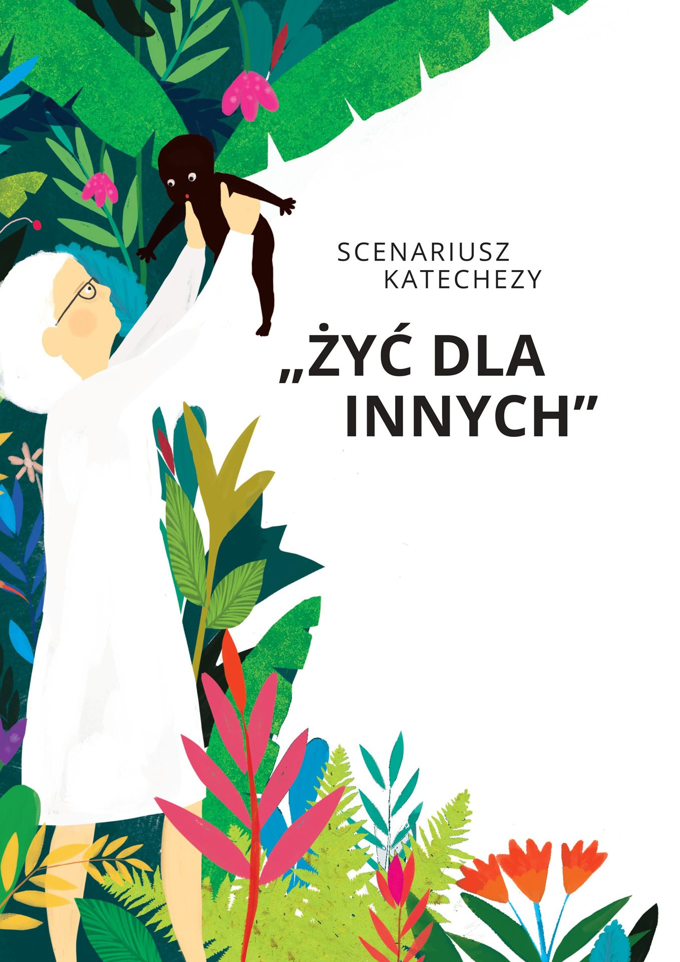 „ŻYĆ DLA INNYCH” Scenariusz katechezy