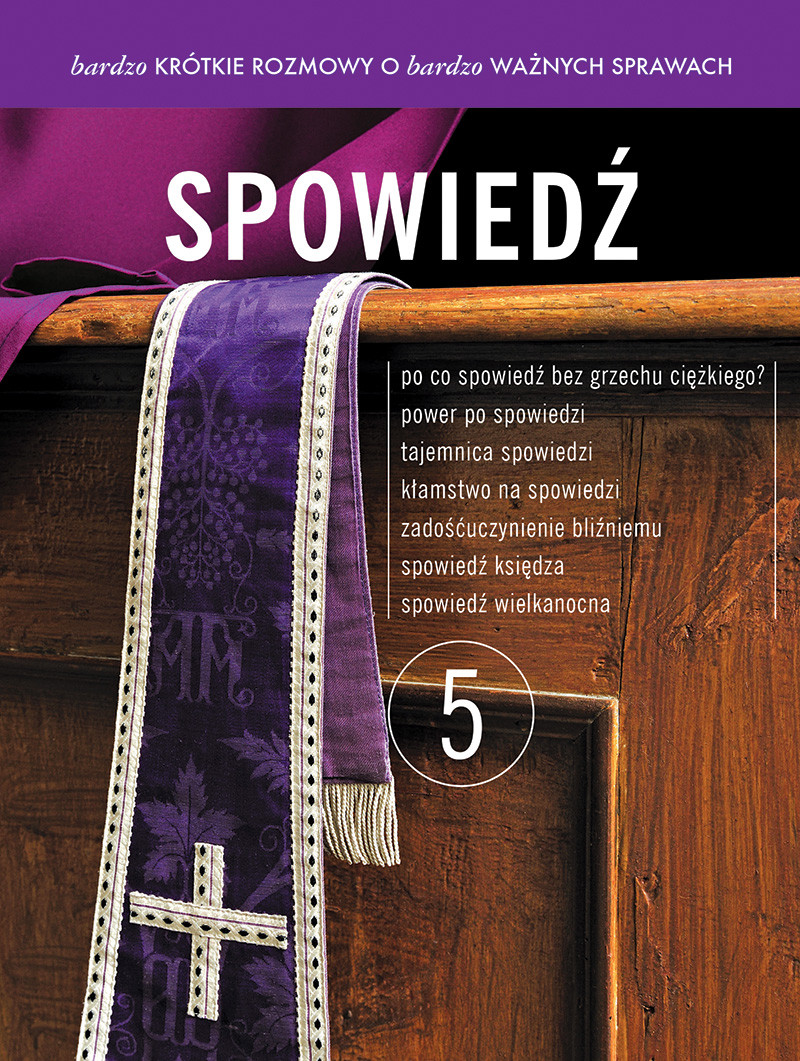 Grzech i Spowiedź. Bardzo krótkie rozmowy o bardzo ważnych sprawach 