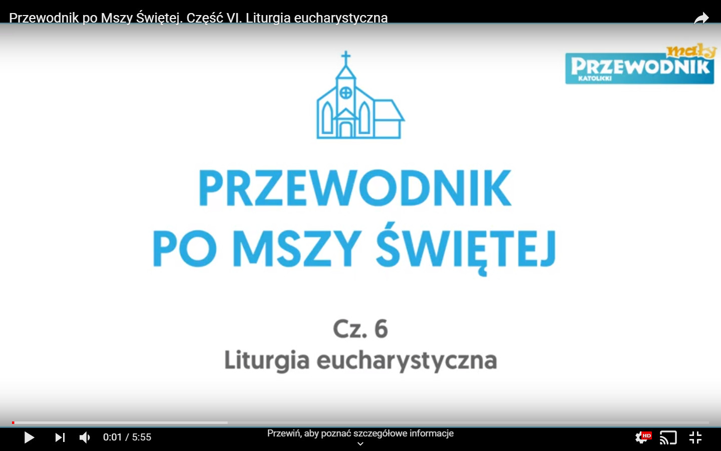 Przewodnik po Mszy Świętej. Część VI. Liturgia eucharystyczna