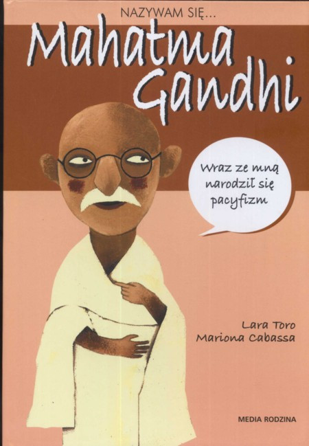 Książki dla dzieci – "Nazywam się Mahatma Gandhi”