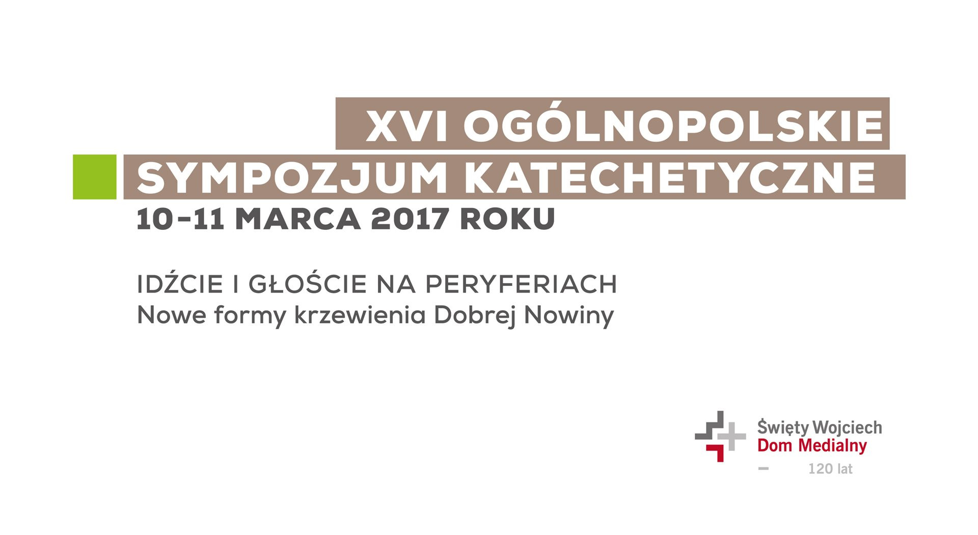 XVI Ogólnopolskie Sympozjum Katechetyczne