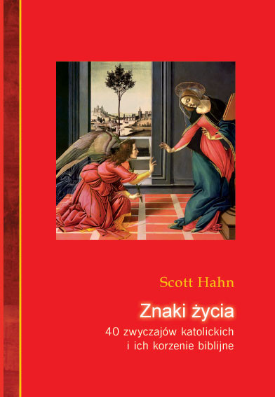 Scott Hahn — „Znaki życia” i inne książki
