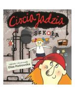 Ciocia Jadzia. Szkoła