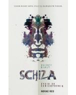 Schiza. Życie ze schizofrenią
