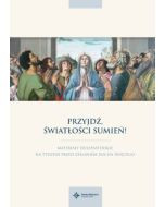 Przyjdź, Światłości Sumień! Materiały duszpasterskie na tydzień przed zesłaniem Ducha Świętego