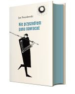 Nie przyszedłem pana nawracać. Wiersze 1945-2006, wydanie XIII (barwiony blok książki)