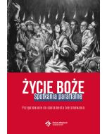 Życie Boże. Spotkania parafialne. Przygotowanie do sakramentu bierzmowania