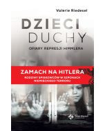 Dzieci duchy. Ofiary represji Himmlera