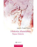 Historia zbawienia. Nasza historia