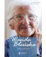 Wanda Błeńska. Spełnione życie.