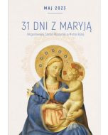 31 dni z Maryją. Błogosławiony Stefan Wyszyński o Matce Bożej
