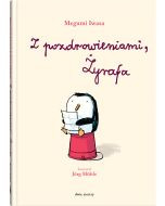 Z pozdrowieniami, Żyrafa