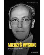 Mierzyć wysoko Doktor Ernesto Cofino i jego życie