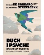Duch i psyche. Razem czy osobno?