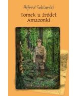 Tomek u źródeł Amazonki 