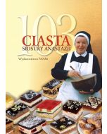 103 ciasta siostry Anastazji 