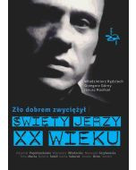 Zło dobrem zwyciężył. Święty Jerzy XX wieku