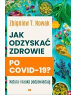 Jak odzyskać zdrowie po covid -19?