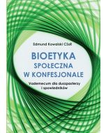 Bioetyka społeczna w konfesjonale