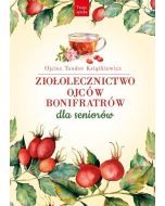 Ziołolecznictwo Ojców Bonifratrów dla seniorów