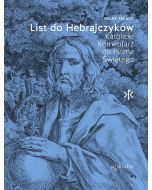 List do Hebrajczyków. Katolicki Komentarz do Pisma Świętego