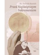 Przed Najświętszym Sakramentem