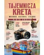 Tajemnicza Kreta. Wolność, historia, legenda