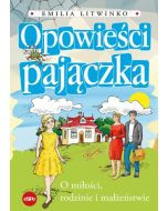 Opowieści pajączka. O miłości, rodzinie i małżeństwie