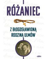 Różaniec z błogosławioną rodziną Ulmów