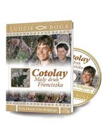 Płyta DVD z Książką-Cotolay. Mały druh Franciszka  Ludzie Boga