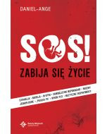 SOS Zabija się życie... ale ŻYCIE zwycięży!