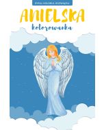 Anielska kolorowanka. Rysuj, koloruj, rozwiązuj