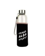 Butelka szklana - czarna "Teraz albo nigdy" 500ml
