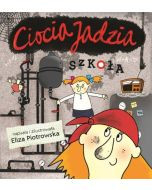 Ciocia Jadzia. Szkoła