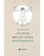 Człowiek nie jest miarą wszechrzeczy e-book