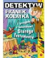 Detektyw Franek Kołatka i przygody z bohaterami Starego Testamentu