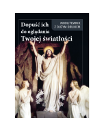 Modlitewnik - Dopuść ich do oglądania Twojej światłości DUŻY DRUK