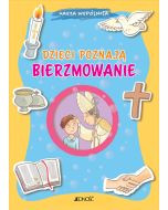 Dzieci poznają bierzmowanie