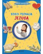 Dzieci poznają Jezusa
