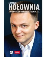 Instrukcja obsługi solniczki. Felietony z Tygodnika Powszechnego