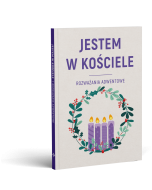 Jestem w Kościele. Rozważania adwentowe