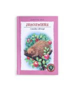 Jeżozwierz i nauka odwagi, seria: SZKOŁA CHARAKTERU