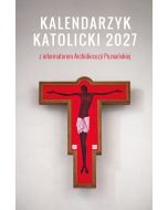 Kalendarzyk katolicki 2027 z Informatorem Archidiecezji Poznańskiej