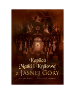 Album Kaplica Matki i Królowej z Jasnej Góry