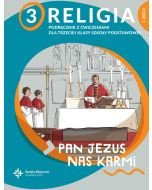 Religia sp. kl.3 podręcznik z ćwiczeniami cz.1 - Pan Jezus nas karmi