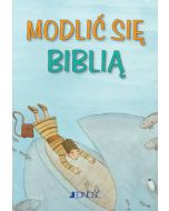Modlić się Biblią seria: „Modlitwy dzieci Bożych”