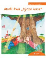Modlitwa "Ojcze nasz".  Mali odkrywcy wiary