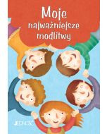 Modlitwy dzieci Bożych - Moje najważniejsze modlitwy  