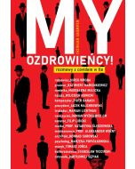 My, ozdrowieńcy! Rozmowy z covidem w tle e-book